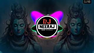 Bam Bhole bam bhole dj nb neeraj remix song [upl. by Florine]