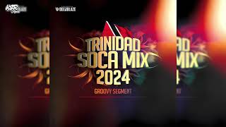 DeejBlaze Trinidad SOCA MIX 2024 [upl. by Ecnaret]