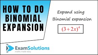 Binomial Expansion  tutorial 1  ExamSolutions [upl. by Airahs]