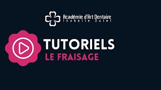 Tutoriel  Le fraisage [upl. by Lewin95]