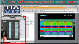 TIA Portal V17 create program and faceplates to control the motors automatic mode and manual mode [upl. by Chap]