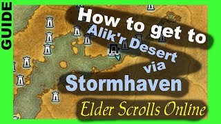 How to get to Alikr Desert via Stormhaven Elder Scrolls Online ESO [upl. by Amitie930]