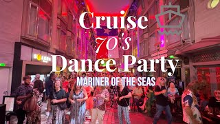 70s Dance Party  Cruise Day3  Mariner of the Seas  Royal Caribbean [upl. by Aieka]