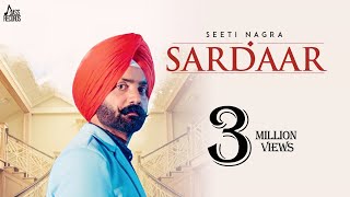 Sardaar  Official Music Video  Seeti Nagra Ft Love Sagar  Songs 2018  Jass Records [upl. by Lean]