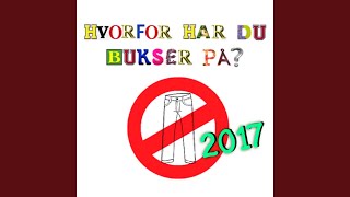 Hvorfor Har Du Bukser På [upl. by Terza867]