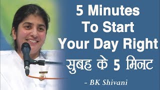 5 Minutes To Start Your Day Right Part 4 BK Shivani Hindi [upl. by Quintana]