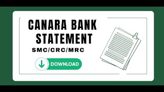 Canara Bank Statement for SMCCRCMRCs  Download statement for Audit [upl. by Ateloiv]