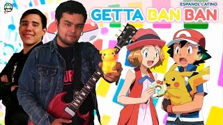 Pokémon XY Opening 3 quotGetta Ban Banquot 【Full Español Latino】 ft Laharl Square [upl. by Dracir]