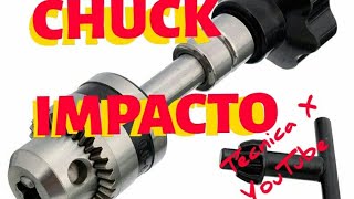 MANDRIL CHUCK PORTA BROCAS CASERO 🔴 PARA ATORNILLADOR DE IMPACTO1 TÉCNICA X [upl. by Otcefrep337]