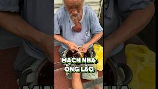 KẸO MẠCH NHA CỦA ÔNG LÃO ĐÁNG THƯƠNG [upl. by Norahs336]