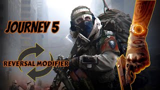 How to use Reversal Modifiers Journey 5 and The 2 best builds in thedivision2 [upl. by Bajaj]