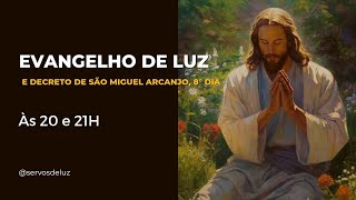 Evangelho de Luz e Decreto de São Miguel [upl. by Ttoille262]