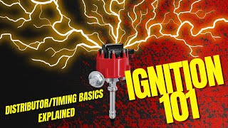 Ignition 101 Distributor and Timing Basics EXPLAINED [upl. by Yttak98]