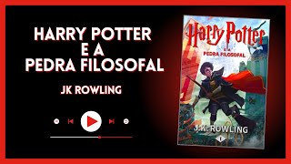 Harry Potter e a Pedra Filosofal  JK Rowling [upl. by Nehgem]