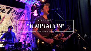 Mike Pinto x Temptation Live Performance [upl. by Enelrac]