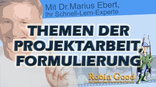 Themen der Projektarbeit Formulierung [upl. by Renny498]