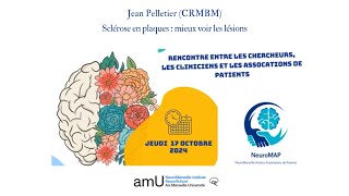 NeuroMAP  Jean Pelletier Professeur CRMBM [upl. by Athene217]