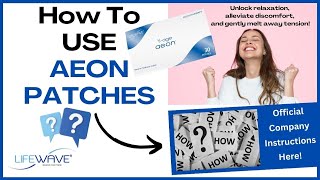 LifeWave Aeon Patch  Placement Instructions amp Real Benefits 2024 [upl. by Nomolos]