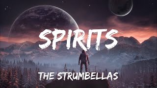 The Strumbellas  Spirits lyrics [upl. by Mukul]