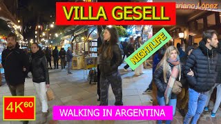 4K⁶⁰  👉 VILLA GESELL NIGHT 🌙 walk  NIGHTLIFE  ARGENTINA  Walking tour  TRAVEL  Vlog 🌟 [upl. by Aicilla]