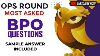 Ops Round mostly asked Bpo Interview Questions with 3 Sample answer each [upl. by Aldas]