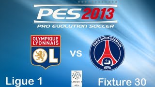 PES 2013  Olympique Lyonnais  Paris SaintGermain  Ligue 1 Fixture 30 [upl. by Ariec279]