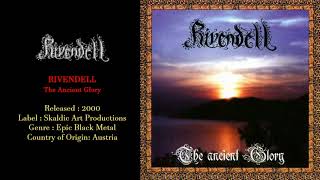 Rivendell AUT  The Ancient Glory 2000 Full Album [upl. by Mrots]