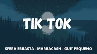 Sfera Ebbasta ft Marracash amp Guè Pequeno  Tik Tok TestoLyrics [upl. by Yrol16]