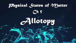 Chemistry Allotropy  Ch 5 9th Class Chemistry  Matric part 1 Chemistry  In Urdu Hindi [upl. by Ahseid]