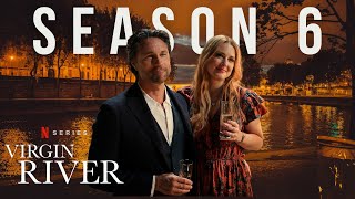 Virgin River Season 6 TRAILER  First Look Reveal  Release Date  Cast And Plot Confirmed [upl. by Ecinev]