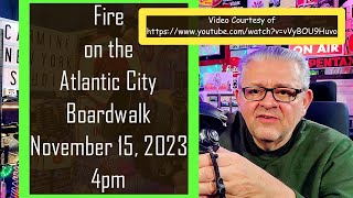 Fire Atlantic City Boardwalk New Jersey November 15 2023 [upl. by Cassandra]