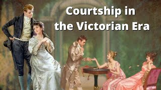 Courtship in the Victorian Era [upl. by Annuaerb905]