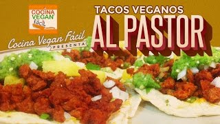 Tacos al pastor  Cocina Vegan Fácil Reeditado [upl. by Calendra]