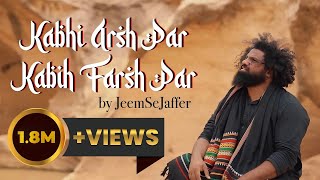 Kabhi Arsh Par Kabhi Farsh Par  Official Music Video by JeemSeJaffer [upl. by Maybelle382]