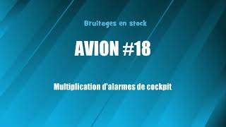 AVION 18 Multiplication dalarmes de cockpit bruitage gratuit [upl. by Mistrot237]