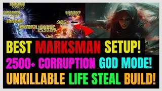 2500 Corruption 1 Meta UNKILLABLE Marksman UPDATED LIFE LEECH SETUP  Last Epoch [upl. by Lenahtan415]