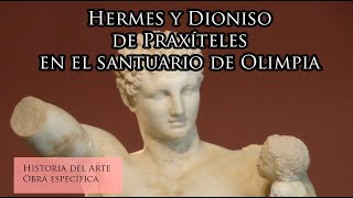 Hermes y Dioniso en el Santuario de Olimpia [upl. by Anaj]