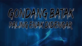 Gondang Batak Paling Enak di Dengar Gondang Batak 2023 [upl. by Notaek714]