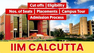 Everything about IIM Calcutta  Campus Tour Cutoffs Eligibility Placements Admission Process [upl. by Alyakim831]