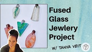 Fused Glass Jewelry Project w Alcohol Inks amp Dichroic Glass by Tanya Veit of AAE Glass [upl. by Icyaj]