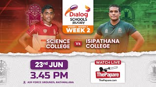 Science College vs Isipathana College  Dialog Schools Rugby League 2024 [upl. by Polinski]