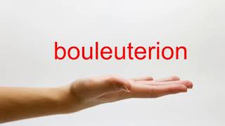 How to Pronounce bouleuterion  American English [upl. by Otho242]