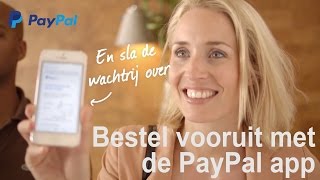 Bestel vooruit en betaal met de PayPal app [upl. by Kcirdneked]