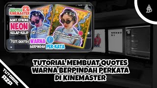 TUTORIAL MEMBUAT QUOTES KELAP KELIP BERPINDAH WARNA PERKATA [upl. by Bose23]