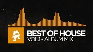 Best of House Music  Vol 1 1 Hour Mix Monstercat Release [upl. by Victory696]