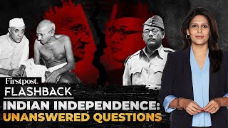 Who Drove the British Away  Mahatma Gandhi or Subhas Chandra Bose  Flashback with Palki Sharma [upl. by Aiekram]