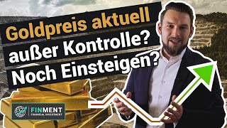 Goldpreis aktuell außer Kontrolle Jetzt Gold kaufenGoldkurs Aktie [upl. by Sirraf]