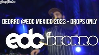 Deorro EDC Mexico 2023  Drops Only [upl. by Alviani]