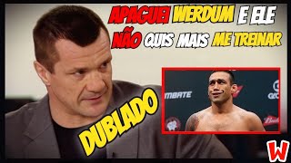 MIRKO CRO COP REVELA TER APAGADO WERDUM  TREINO WERDUM E CRO COP  EXPOSED DUBLADO ENTENDA [upl. by Merle522]