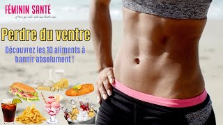 Les 10 aliments à bannir absolument pour perdre du ventre  La réponse dans votre assiette [upl. by Voss945]